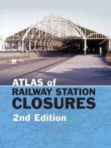 Atlas Of Railway Station Closures