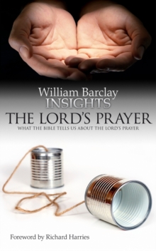 Lord's Prayer : What the Bible Tells Us About the Lord's Prayer