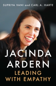 Jacinda Ardern : Leading with Empathy