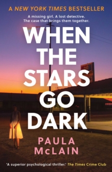 When the Stars Go Dark : New York Times Bestseller