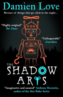 The Shadow Arts : A dark, mysterious, adrenaline-pumping rollercoaster of a story Kieran Larwood