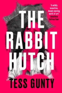 The Rabbit Hutch : THE MULTI AWARD-WINNING NY TIMES BESTSELLER