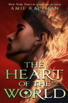 The Heart of the World : From the author of The Isles of the Gods