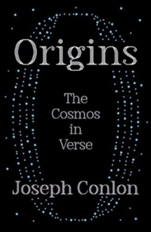 Origins : The Cosmos in Verse