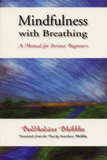 Mindfulness with Breathing : A Manual for Serious Beginners