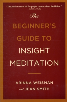 The Beginners Guide to Insight Meditation, Paperback / softback Book The Beginners Guide to Insight Meditation, Paperback / softback Book