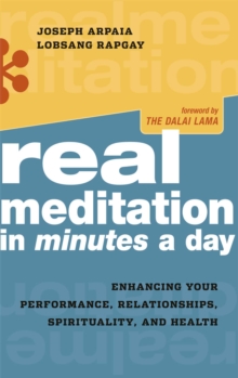 Real Meditation in Minutes a Day : Enhancing Your Performance, Relationships, Spirituality, and Health, EPUB eBook Real Meditation in Minutes a Day : Enhancing Your Performance, Relationships, Spirituality, and Health, EPUB eBook