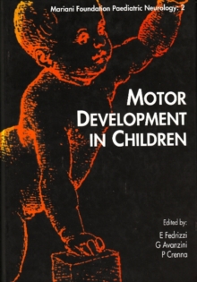 Motor Development in Children, Paperback / softback Book Motor Development in Children, Paperback / softback Book
