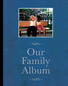 Our Family Album : Essays-Script- Annotations- Images