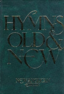 New Anglican Hymns Old & New - Words : New Anglican Edition