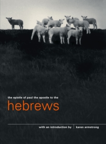 The Epistle of Paul the Apostle to The Hebrews, Paperback / softback Book The Epistle of Paul the Apostle to The Hebrews, Paperback / softback Book
