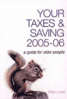 Your Taxes and Savings : A Guide for Older People, Paperback Book Your Taxes and Savings : A Guide for Older People, Paperback Book