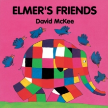 Elmer's Friends, Hardback Book Elmer's Friends, Hardback Book