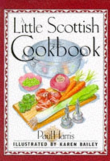 A Little Scottish Cookbook, Hardback Book A Little Scottish Cookbook, Hardback Book