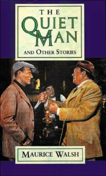 The Quiet Man and Other Stories, Paperback Book The Quiet Man and Other Stories, Paperback Book