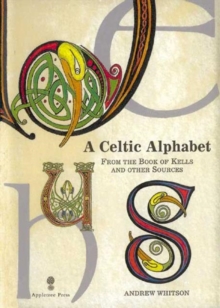 A Celtic Alphabet, Hardback Book A Celtic Alphabet, Hardback Book