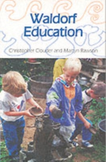 Waldorf Education : Rudolf Steiner's Ideas in Practice, Paperback Book Waldorf Education : Rudolf Steiner's Ideas in Practice, Paperback Book