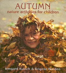 Autumn Nature Activities for Children, Paperback Book Autumn Nature Activities for Children, Paperback Book