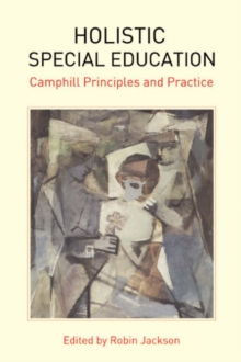 Holistic Special Education : Camphill Principles and Practice, Paperback Book Holistic Special Education : Camphill Principles and Practice, Paperback Book