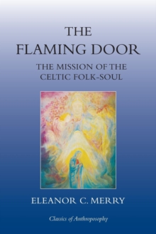 The Flaming Door : The Mission of the Celtic Folk-Soul