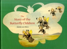The Story of the Butterfly Children, Hardback Book The Story of the Butterfly Children, Hardback Book