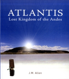 Atlantis : Lost Kingdom of the Andes, Paperback Book Atlantis : Lost Kingdom of the Andes, Paperback Book