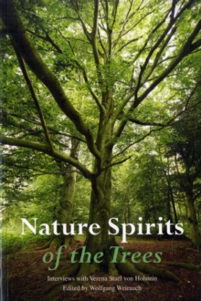 Nature Spirits of the Trees : Interviews with Verena Stael Von Holstein, Paperback Book Nature Spirits of the Trees : Interviews with Verena Stael Von Holstein, Paperback Book