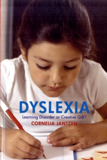 Dyslexia : Learning Disorder or Creative Gift?, Paperback / softback Book Dyslexia : Learning Disorder or Creative Gift?, Paperback / softback Book