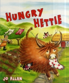 Hungry Hettie : The Highland Cow Who Won't Stop Eating!