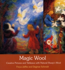Magic Wool : Creative Pictures and Tableaux with Natural Sheep's Wool, Paperback Book Magic Wool : Creative Pictures and Tableaux with Natural Sheep's Wool, Paperback Book