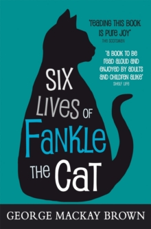 Six Lives Of Fankle The Cat