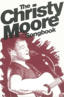 The Christy Moore Song Book, Paperback Book The Christy Moore Song Book, Paperback Book