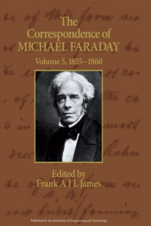 The Correspondence of Michael Faraday : 1855-1860, Volume 5