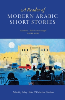 A Reader of Modern Arabic Short Stories, Paperback Book A Reader of Modern Arabic Short Stories, Paperback Book