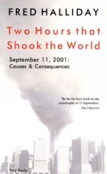 Two Hours That Shook the World : September 11, 2001 - Causes and Consequences, Paperback Book Two Hours That Shook the World : September 11, 2001 - Causes and Consequences, Paperback Book