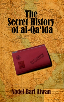 The Secret History of al Qaeda