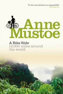 A Bike Ride : 12,000 miles around the world, Paperback / softback Book A Bike Ride : 12,000 miles around the world, Paperback / softback Book