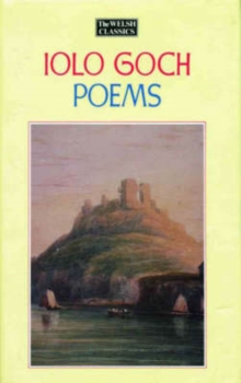 Welsh Classics Series, The:5. Iolo Goch - Poems, Hardback Book Welsh Classics Series, The:5. Iolo Goch - Poems, Hardback Book