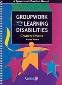 Groupwork with Learning Disabilities : Creative Drama, Paperback Book Groupwork with Learning Disabilities : Creative Drama, Paperback Book