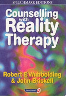 Counselling with Reality Therapy, Paperback Book Counselling with Reality Therapy, Paperback Book