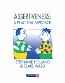 Assertiveness : A Practical Approach, Paperback / softback Book Assertiveness : A Practical Approach, Paperback / softback Book