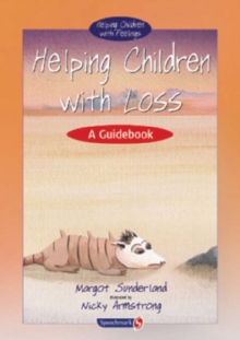 Helping Children with Loss : A Guidebook, Paperback Book Helping Children with Loss : A Guidebook, Paperback Book