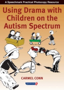 Using Drama with Children on the Autism Spectrum, Paperback Book Using Drama with Children on the Autism Spectrum, Paperback Book