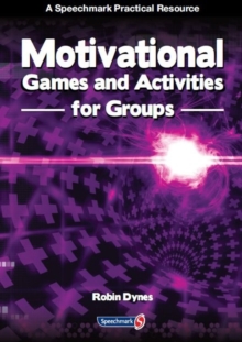 Motivational Games and Activities for Groups : Exercises to Energise, Enthuse and Inspire, Paperback / softback Book Motivational Games and Activities for Groups : Exercises to Energise, Enthuse and Inspire, Paperback / softback Book