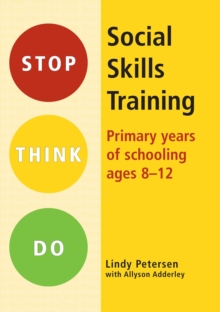 Stop Think Do Social Skills Training : Primary Years of School Ages 8-12, Mixed media product Book Stop Think Do Social Skills Training : Primary Years of School Ages 8-12, Mixed media product Book