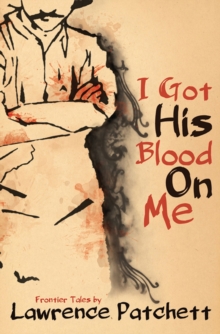 Te Herenga Waka University Press I Got His Blood On Me