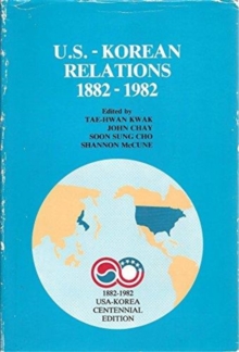 U.s.-korean Relations, 1882-1982, Hardback Book U.s.-korean Relations, 1882-1982, Hardback Book