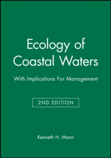 Ecology of Coastal Waters : With Implications For Management, Paperback / softback Book Ecology of Coastal Waters : With Implications For Management, Paperback / softback Book