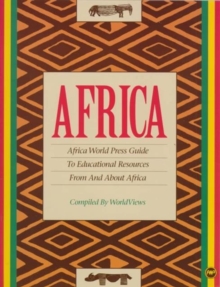 Africa: Awp Guide : Africa World Press Guide to Educational Resources from and about Africa, Paperback / softback Book Africa: Awp Guide : Africa World Press Guide to Educational Resources from and about Africa, Paperback / softback Book