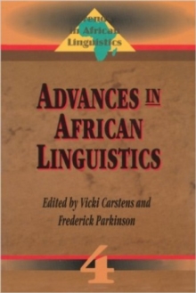 Advances In African Linguistics : Trends in African Linguistics No. 4, Paperback / softback Book Advances In African Linguistics : Trends in African Linguistics No. 4, Paperback / softback Book